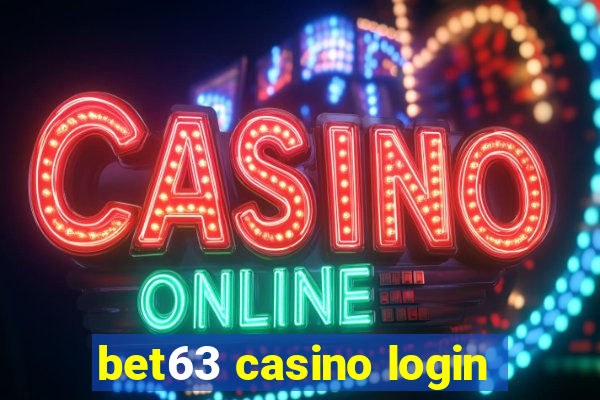 bet63 casino login